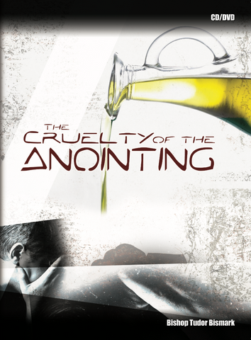 The Cruelty of The Anointing - MP3
