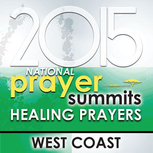 2015 National Prayer Summit: WEST Coast - MP3