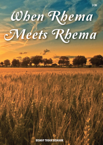 When Rhema Meets Rhema - 2 CD Series